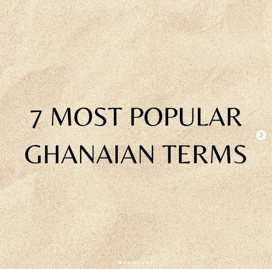 7 MOST POPULAR GHANAIAN TERMS